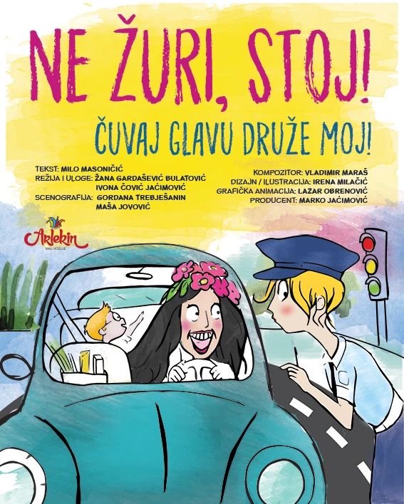 Predstava za djecu "Ne žuri, stoj! Čuvaj glavu druže moj!”