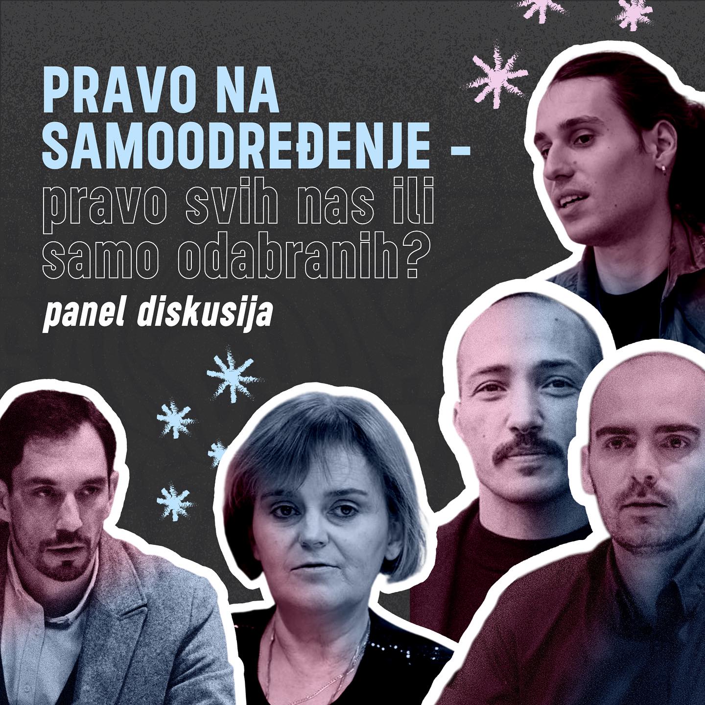 Panel diskusija "Pravo na samodređenje - pravo svih ili samo odabranih?"