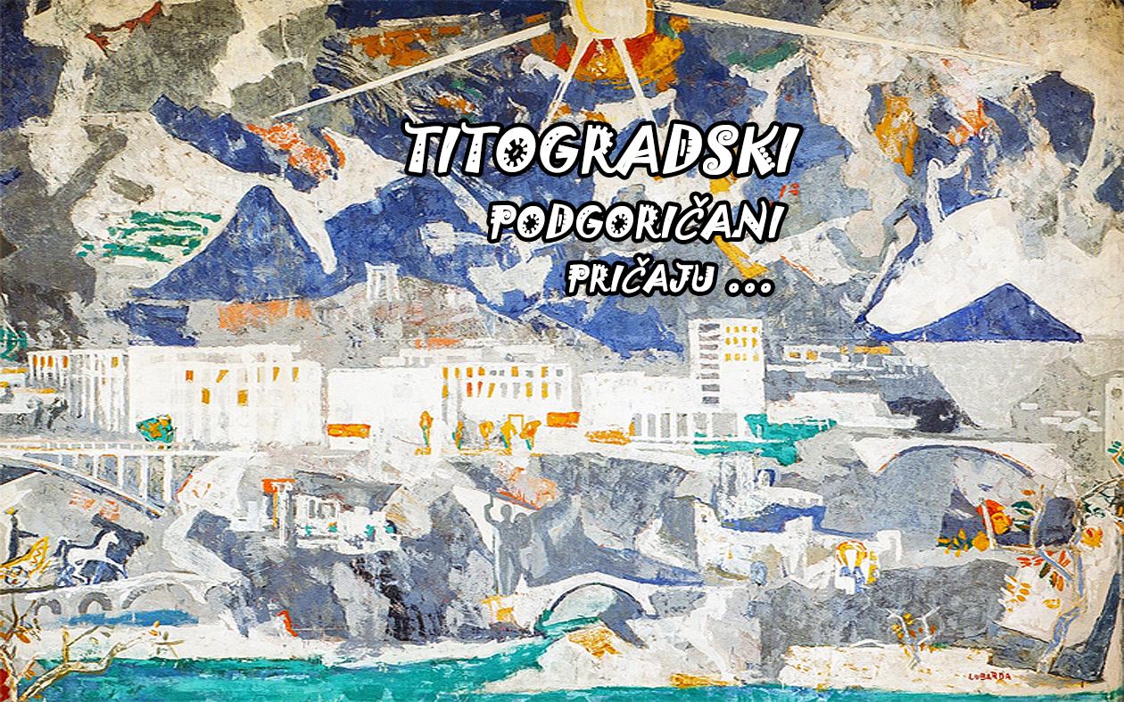 Premijera televizijske serije “Titogradski Podgoričani pričaju”