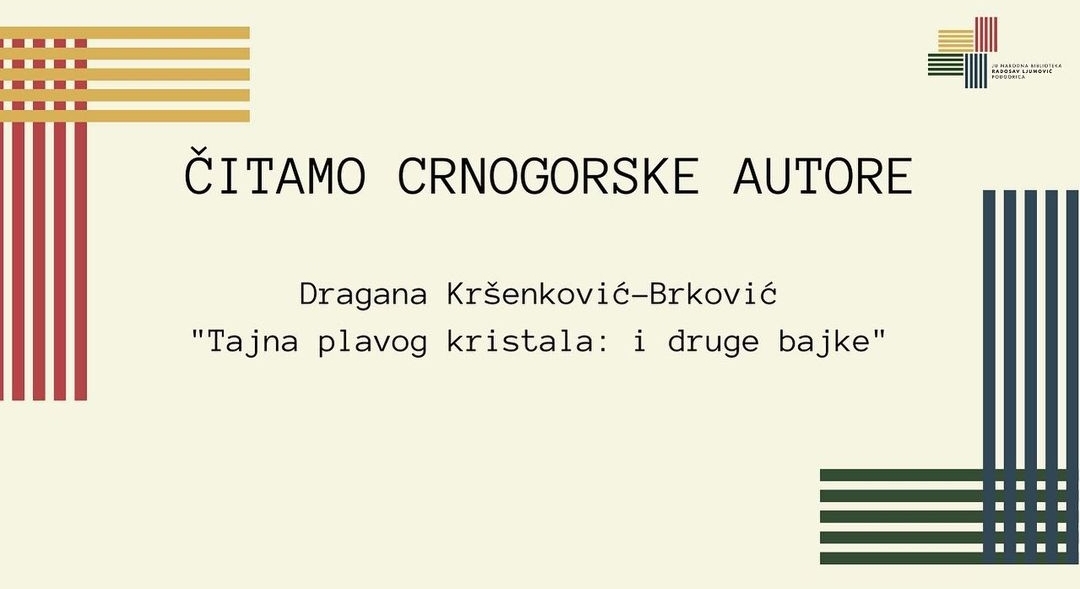 Narodna biblioteka "Radosav Ljumović" pokrenula online serijal" Čitamo crnogorske autore"